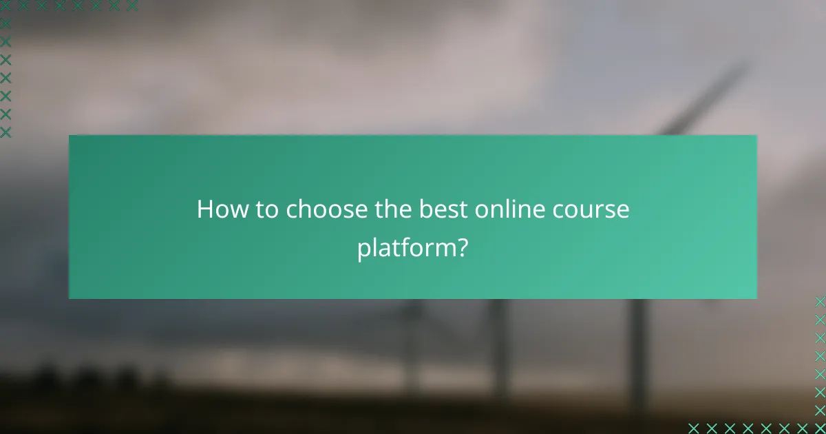 How to choose the best online course platform?