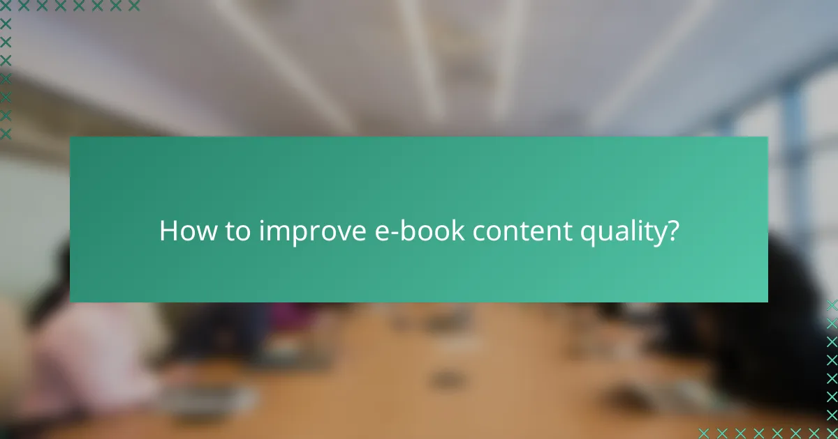 How to improve e-book content quality?