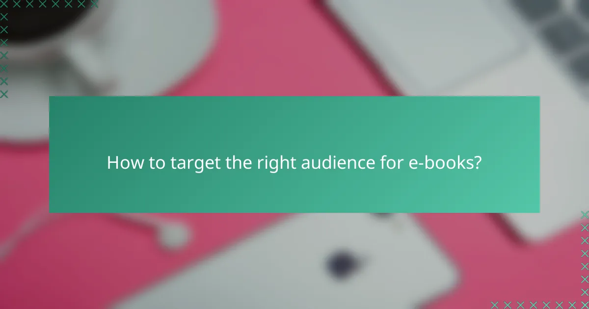How to target the right audience for e-books?