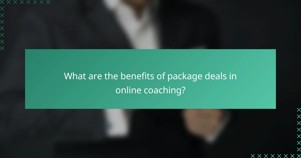 What are the benefits of package deals in online coaching?