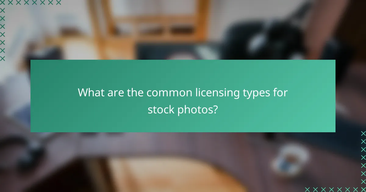 What are the common licensing types for stock photos?