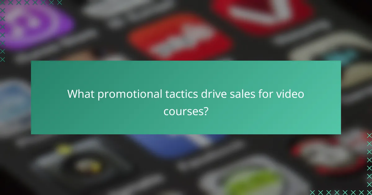 What promotional tactics drive sales for video courses?